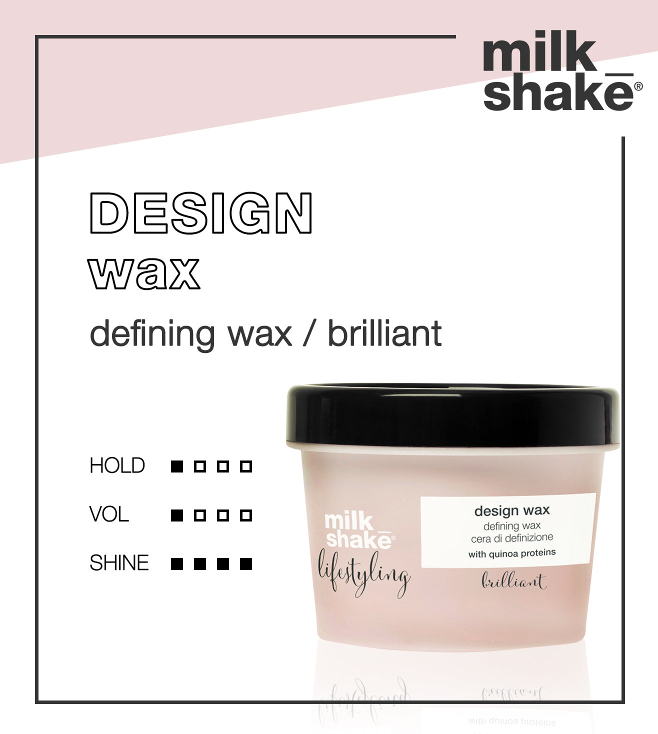 milk_shake® lifestyling design wax